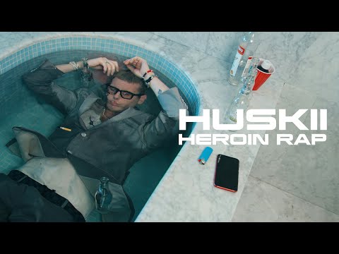 Huskii - Heroin Rap (Official Video)