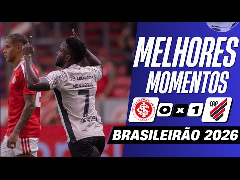 Internacional 0 x 1 Athletico-PR | Melhores Momentos (COMPLETO) | Brasileirão 2026