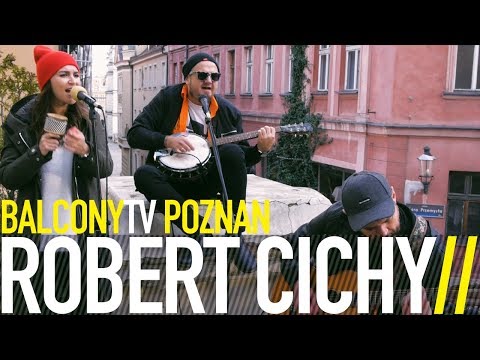 ROBERT CICHY - OLD TIMES GIRL (BalconyTV)