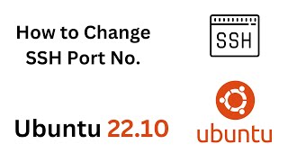 How to change SSH port on Linux Ubuntu 22.10