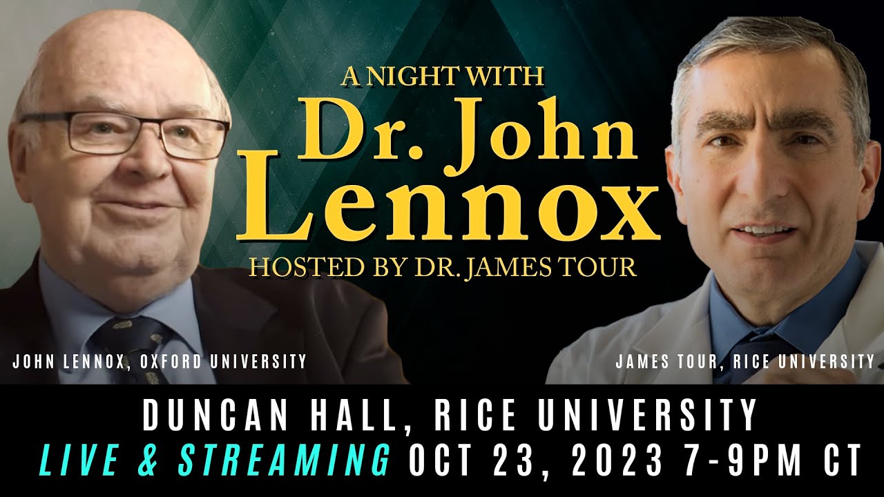Can Science Explain Everything? John Lennox & James Tour | Age of the Earth, Evolution & God