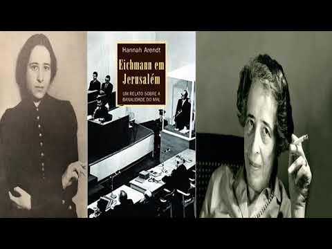 audiolivro - Hannah Arendt - Eichmann em Jerusalém: um relato sobre a banalidade do mal (15)