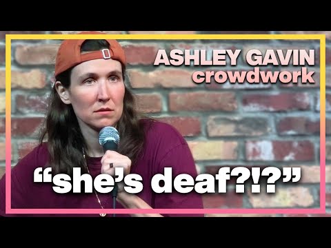 Roasting a Deaf Person By Accident | Ashley Gavin | Stand Up