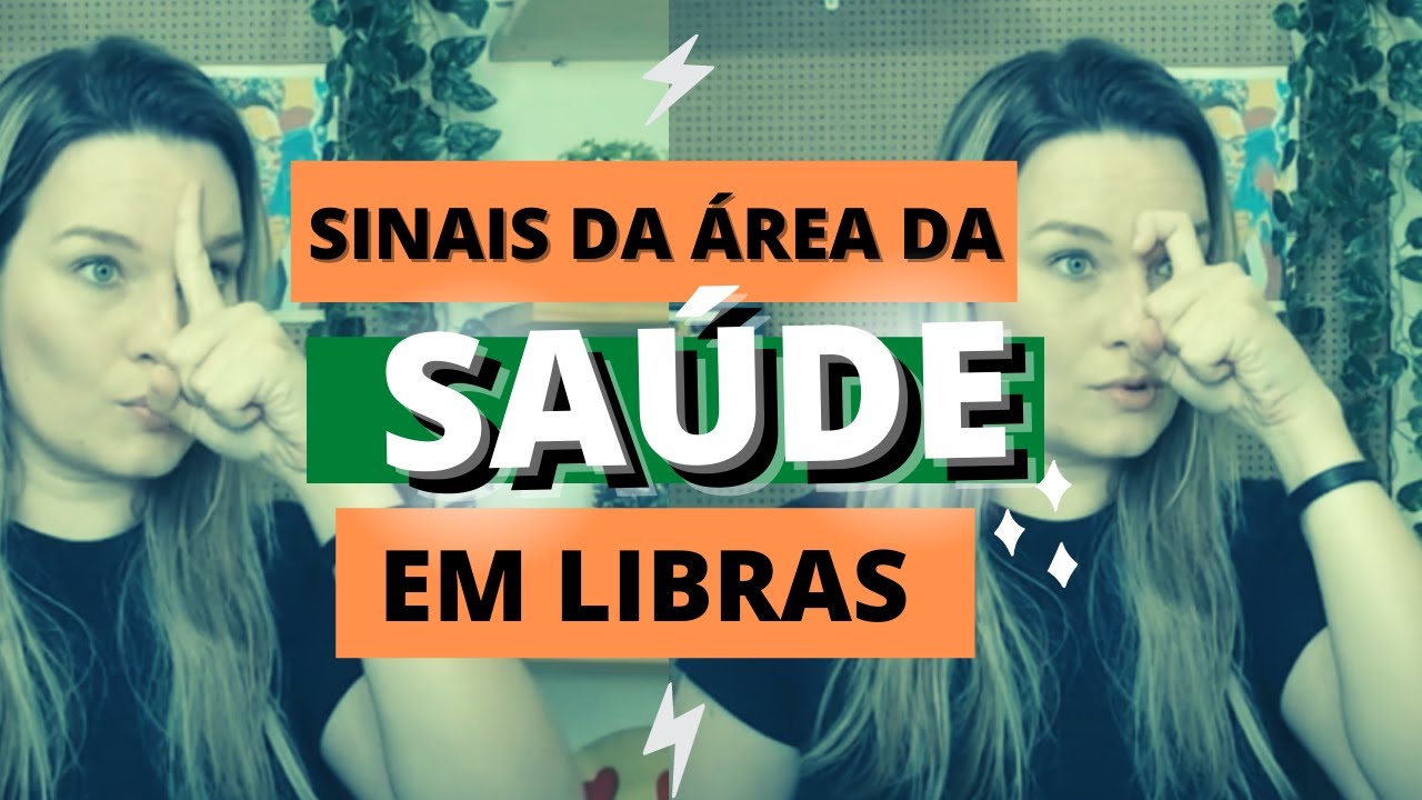 AULÃO DE LIBRAS - PRINCIPAIS SINAIS NA ÁREA DA SAÚDE