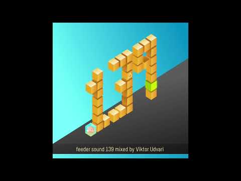feeder sound 139 mixed by Viktor Udvari