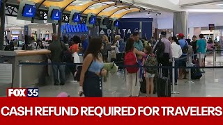 Airlines must issue cash refunds to travelers under new federal rule