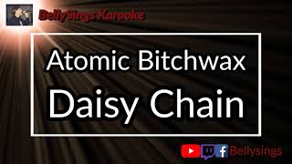 Atomic Bitchwax - Daisy Chain (Karaoke)