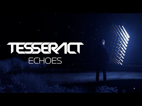 Echoes - TesseracT