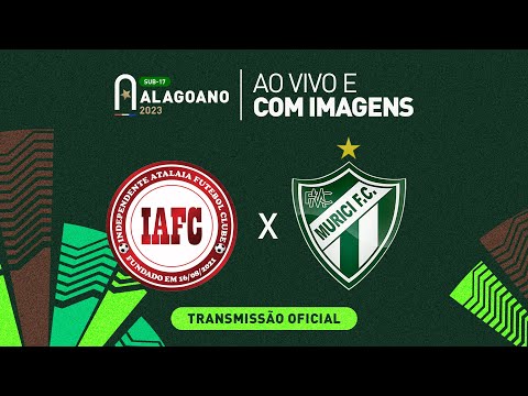 Independete Atalaia x Murici - 1ª FASE - ALAGOANO SUB 17