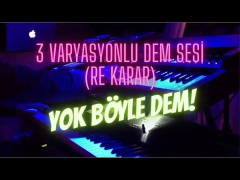 Harika Dem Sesi (RE karar) - 3 Varyasyonlu Ritimli