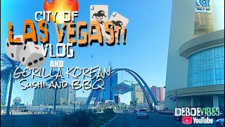 "THE CITY OF LAS VEGAS" VLOG!! | MY CITY!! | GORILLA KOREAN SUSHI AND BBQ MUKBANG WITH THE FAMILY