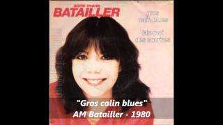 Anne Marie Batailler - Gros calin Blues