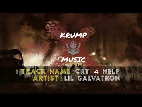 Cry 4 Help - Lil Galvatron | Krump Music