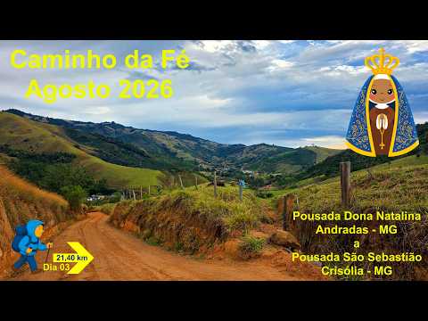 DIA 03 - Caminho da Fé 2026 - Andradas - MG a Crisólia - MG (06/08/2026)