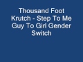 Thousand Foot Krutch - Step To Me Guy To Girl ...