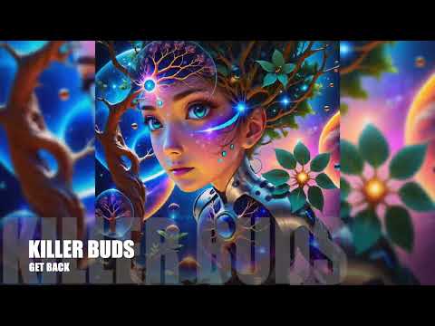 Killer Buds - Get Back