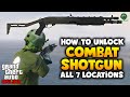 How To Unlock The Combat Shotgun Secret Weapon GTA Online All 7 Spawn Locations Help Guide