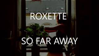 Download lagu So Far Away - Roxette (Lyrics & Traducción) mp3 Download lagu So Far Away - Roxette (Lyrics & Traducción) mp3