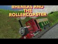 Rheneas And The Rollercoaster Remake