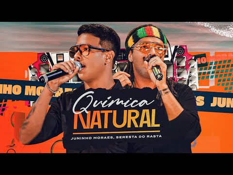 QUÍMICA NATURAL - Juninho Moraes, Seresta do Rasta | OFICIAL