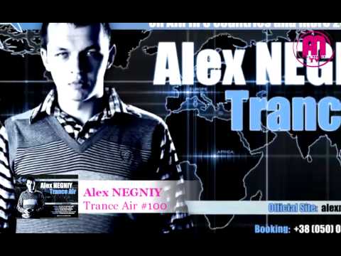 OUT NOW : Alex NEGNIY - Trance Air - Edition #100 !!!