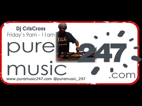 Puremusic247 FRIDAY Dj Criscross 18/07/2014