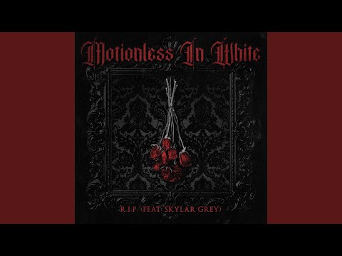 R.I.P. (feat. Skylar Grey)
