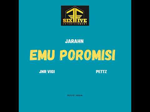 Jnr Vigi- Emu Poromisi (Ft.Jarahn & Pettz)-2023 #Six7FiveEntertainment