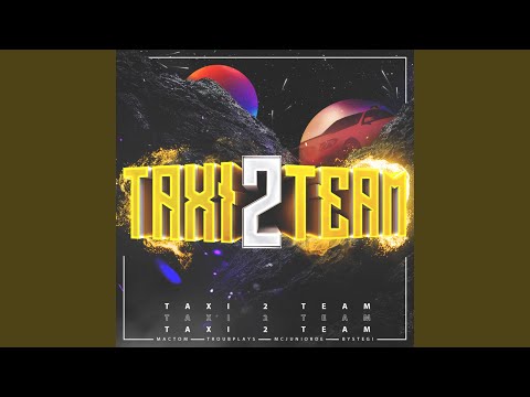Taxi Team 2 (feat. TroubPlays, McJuniorDE & byStegi)