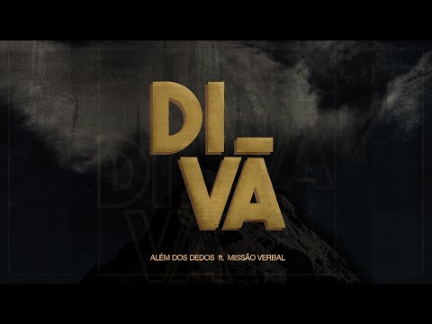 ALÉM DOS DEDOS ft. MISSÃO VERBAL - DIVÃ (CLIPE OFICIAL)