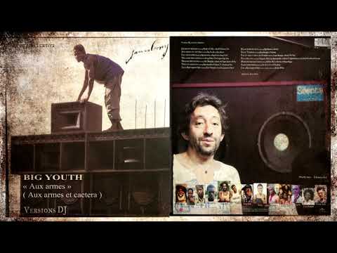 BIG YOUTH - Aux armes ! (Aux armes et caetera)