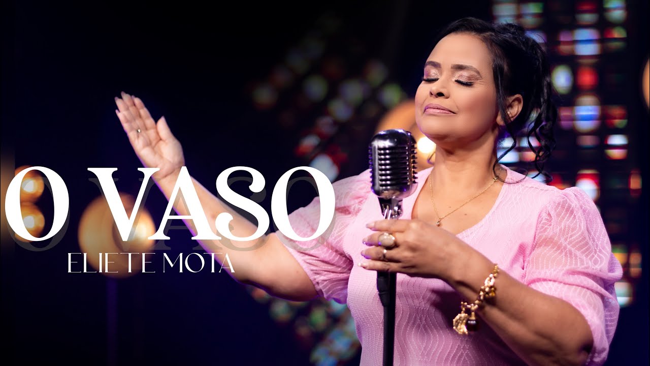 O VASO - ELIETE MOTA (LANÇAMENTO 2024)