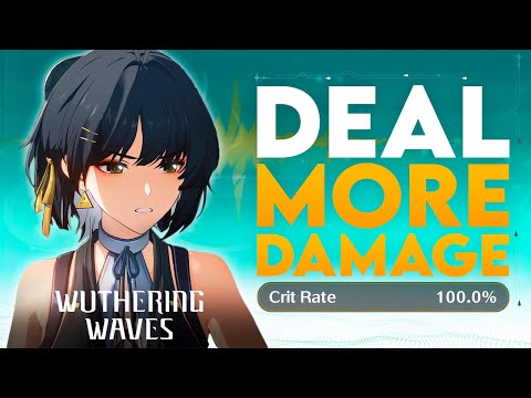 How To DEAL MORE DAMAGE (& GET MORE CRIT RATE) In Wuthering Waves