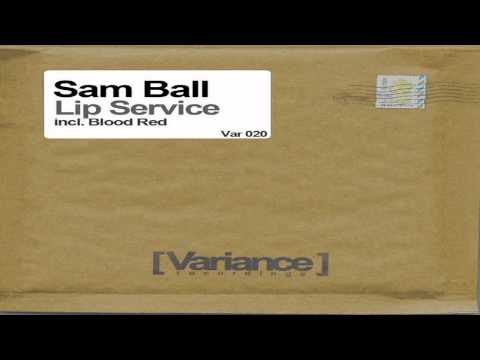 Sam Ball - Lip Service (Original Mix)