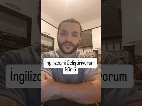 İngilizcemi Geliştiriyorum Gün 6 #ingilizce