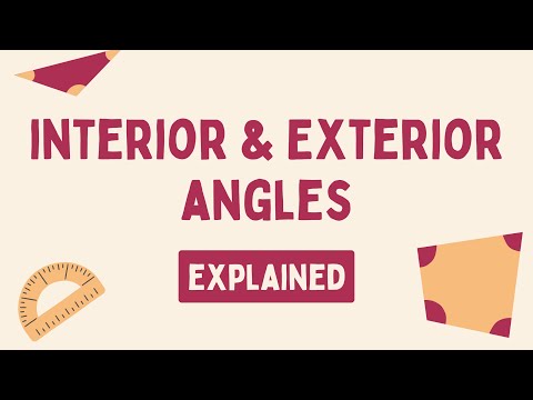Interior & Exterior Angles Explained