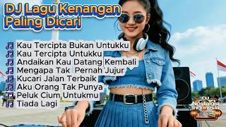 Download lagu DJ Lagu Kenangan Paling Dicari 🔥 Kau Tercipta Bukan Untukku & Mengapa Tak Pernah Jujur mp3 Download lagu DJ Lagu Kenangan Paling Dicari 🔥 Kau Tercipta Bukan Untukku & Mengapa Tak Pernah Jujur mp3