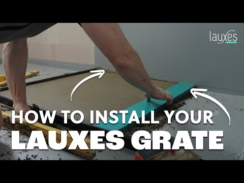How to install your Lauxes Grates