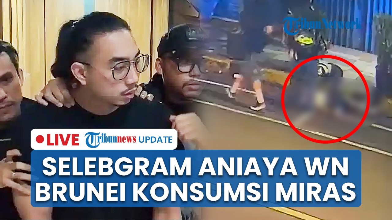 LIVE: Sosok Selebgram Penganiaya WN Brunei hingga Tewas di Blok M Jaksel, Mabuk Miras saat Beraksi