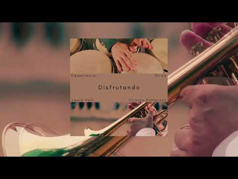 Disfrutando - Equanimous & Oliwa