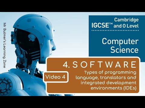 IGCSE Computer Science 2023-25 ​​- SOFTWARE: Video 4 - Programming Languages, Translators and IDEs