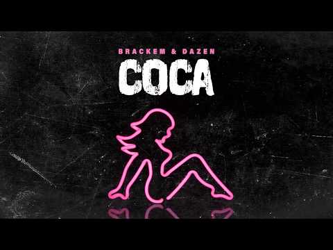Brackem & Dazen - Coca