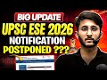 UPSC ESE 2026 Notification Postponed Big Update By UPSC