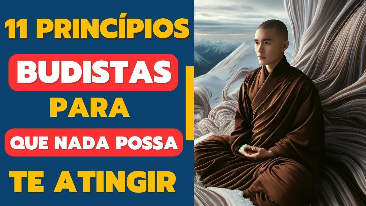 SUPERE TUDO: Transforme SUA VIDA com 11 Princípios Budistas! Part2🌟 #Budismo SEJA FORTE