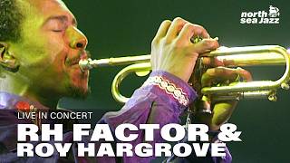 RH Factor ft. Roy Hargrove - Full Concert [HD] | Live at North Sea Jazz Festival 2006