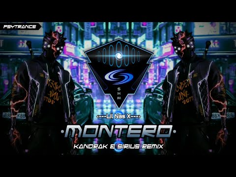 PSYTRANCE ◈ Lil Nas X - MONTERO (Call Me By Your Name) (KandraK & Sirius Remix)