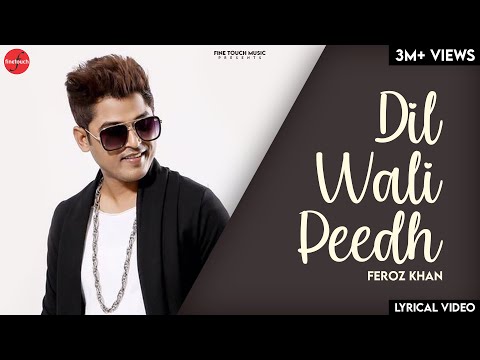 Dil Wali Peedh (Lyrical) — watch video