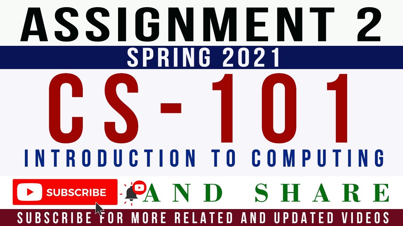 CS101 Assignment 2 Solution Spring 2021| CS101 – Introduction to Computing