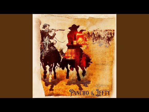 Pancho and lefty