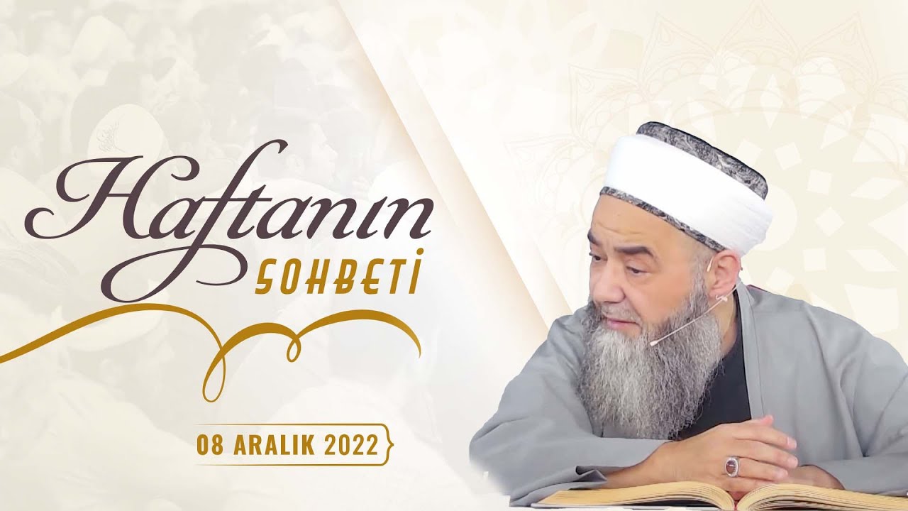 Haftanın Sohbeti 8 Aralık 2022